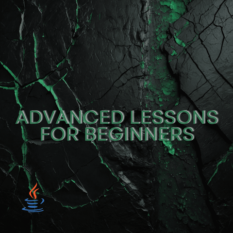 Advanced Lessons for Beginners