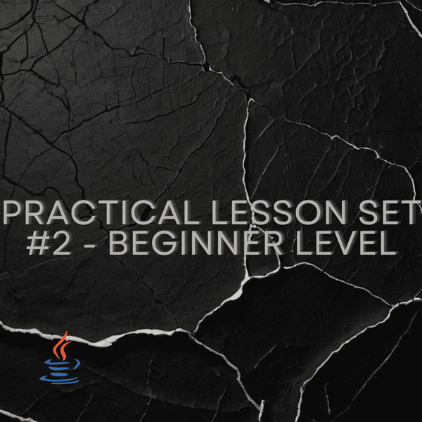 Practical Lesson Set #2